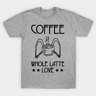 Coffee: Whole Latte Love - Classic Rock T-Shirt